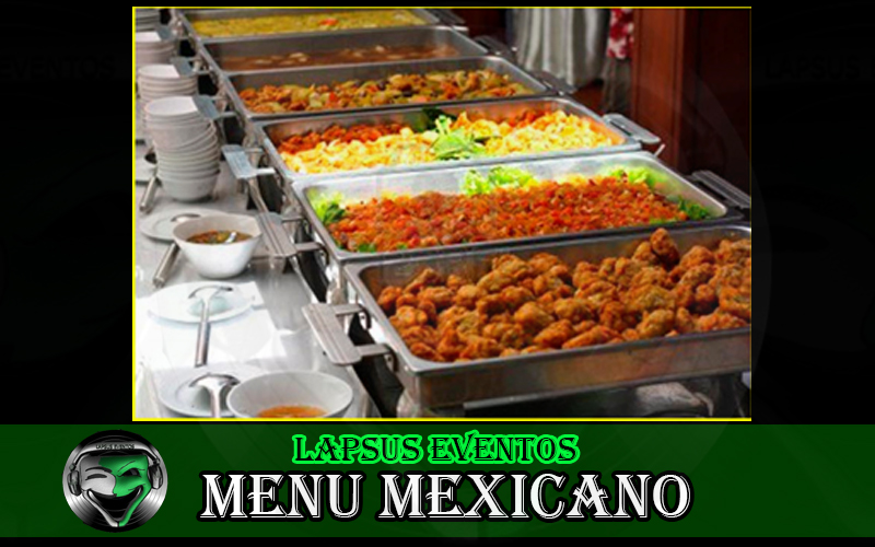 Menu Mexicano | Lapsus Eventos | Tel: 374 7470 | 301 583 8089